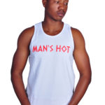 Man's Hot (Tank Top)